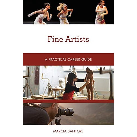 Pre-Owned Fine Artists : A Practical Career Guide (Paperback) 9781538134320
