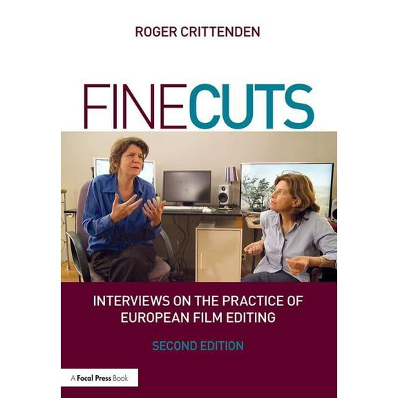 Fine Cuts: Interviews on the Practice of European Film Editing, (Paperback)