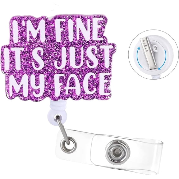 I'm Fine It's Just My Face Badge Reel with Swivel Alligator Clip ID Badge Holder Funny Glitter Badge Reel Retractable Clip for RN LPN CNA Nurse Doctor Assistant Medical Staff