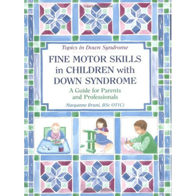 PreOwned Fine Motor Skills in Children with Down Syndrome A Guide