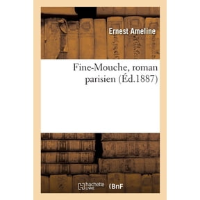 Fine-Mouche, Roman Parisien, (Paperback)
