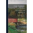 thumbnail image 1 of Fine Thread, Lace and Hosiery in Ipswich (Hardcover), 1 of 1