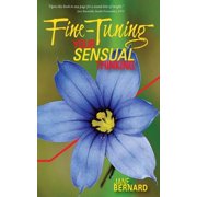 Fine-Tuning Your Sensual Thinking, Paperback