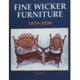 thumbnail image 1 of Pre-Owned Fine Wicker Furniture: 1870-1930 (Paperback) 0887402313 9780887402319, 1 of 1