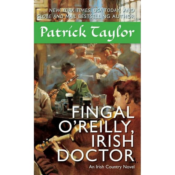 Fingal O'Reilly, Irish Doctor: An Irish Country Novel (Paperback) by Patrick Taylor