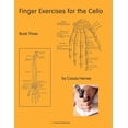thumbnail image 1 of Finger Exercises for the Cello, Book Three, (Paperback), 1 of 5