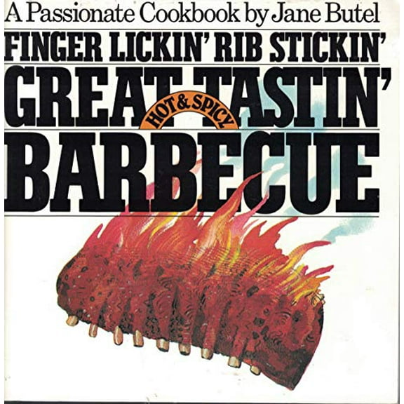 Pre-Owned Finger Lickin' Rib Stickin' Great Tastin' Hot & Spicy Barbecue (Paperback)
