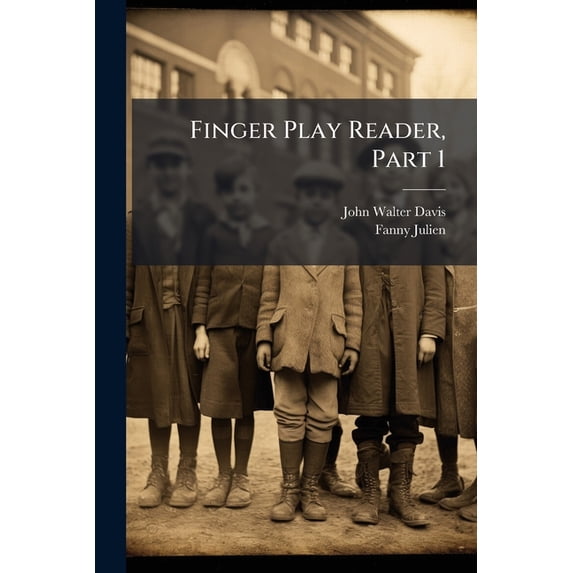 Finger Play Reader, Part 1