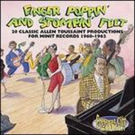 Pre-Owned Finger Poppin' and Stompin' Feet: 20 Classic Allen Toussaint Productions for Minit... (CD 0724353745028) by Various Artists