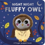 Finger Puppet Pals Night Night Fluffy Owl A Finger Puppet Book Board Book