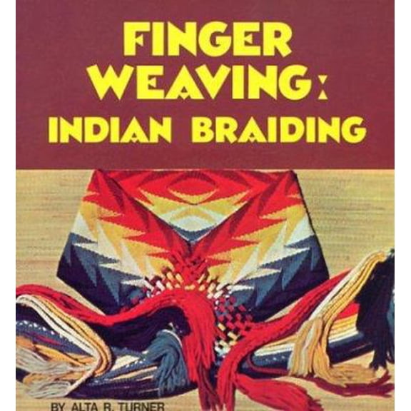 Pre-Owned Finger Weaving: Indian Braiding (Paperback) 0935741135 9780935741131