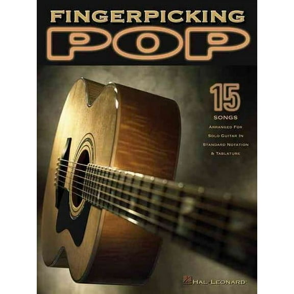 Fingerpicking Pop: 15 Songs Arranged for Solo Guitar in Standard Notation & Tab (Paperback)