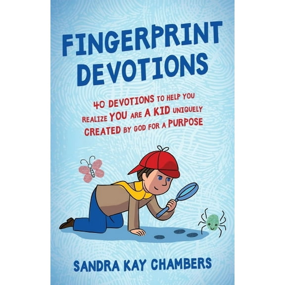 Fingerprint Devotions: 40 Devotions to Help You Realize You Are a Kid Uniquely Created by God for a Purpose, (Paperback)