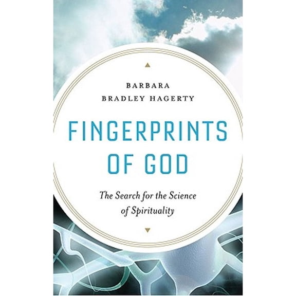 Fingerprints of God : The Search for the Science of Spirituality (Hardcover)