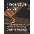thumbnail image 1 of Fingerstyle Guitar: 30 Easy Compositions for Guitar in Modern Style, 1 of 1