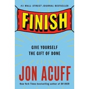 Finish Give Yourself the Gift of Done, Paperback