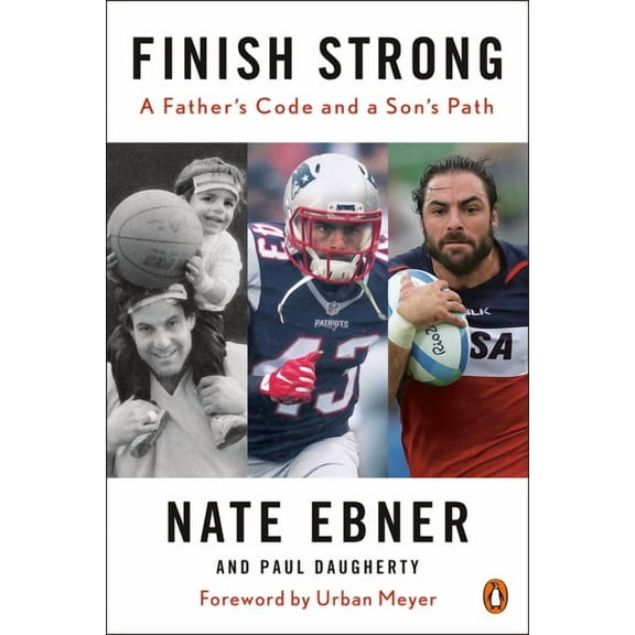 Finish Strong: A Father's Code and a Son's Path, (Paperback)