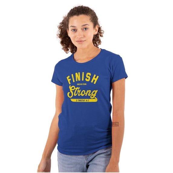 Finish Strong Bible Scripture Quote Womens Slim Fit Graphic Tee Brisco Brands S