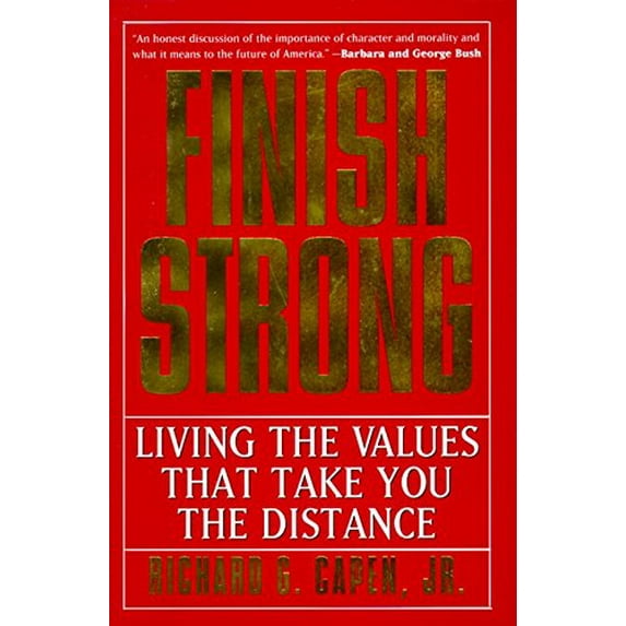 Pre-Owned Finish Strong: Living the Values That Take You The Distance (Hardcover) 0062514164 9780062514165