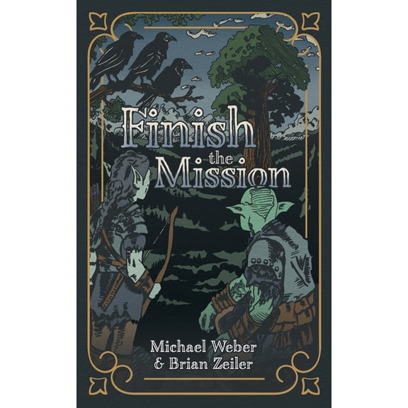 Finish the Mission, (Paperback)