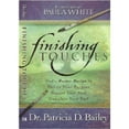 thumbnail image 1 of Pre-Owned Finishing Touches: God's Master Design to Define Your Purpose, Mature Your Soul, Complete Your Call (Paperback) 1577946170 9781577946175, 1 of 1