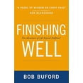 thumbnail image 1 of Pre-Owned Finishing Well: The Adventure of Life Beyond Halftime Paperback, 1 of 1