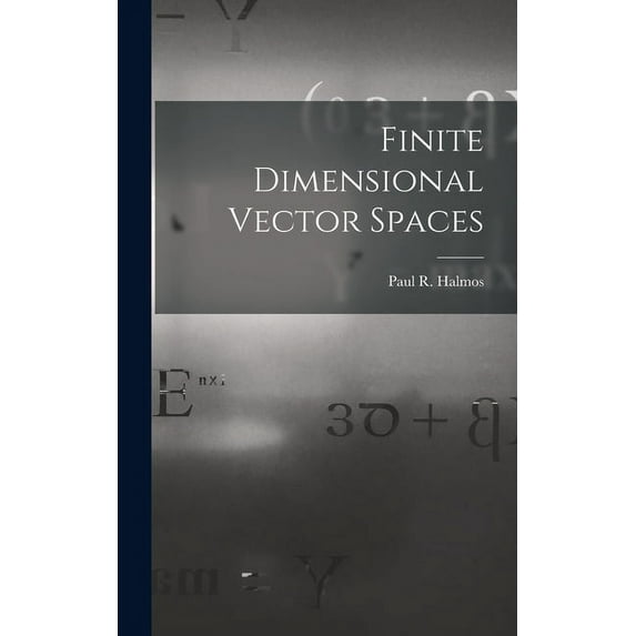 Finite Dimensional Vector Spaces, (Hardcover)