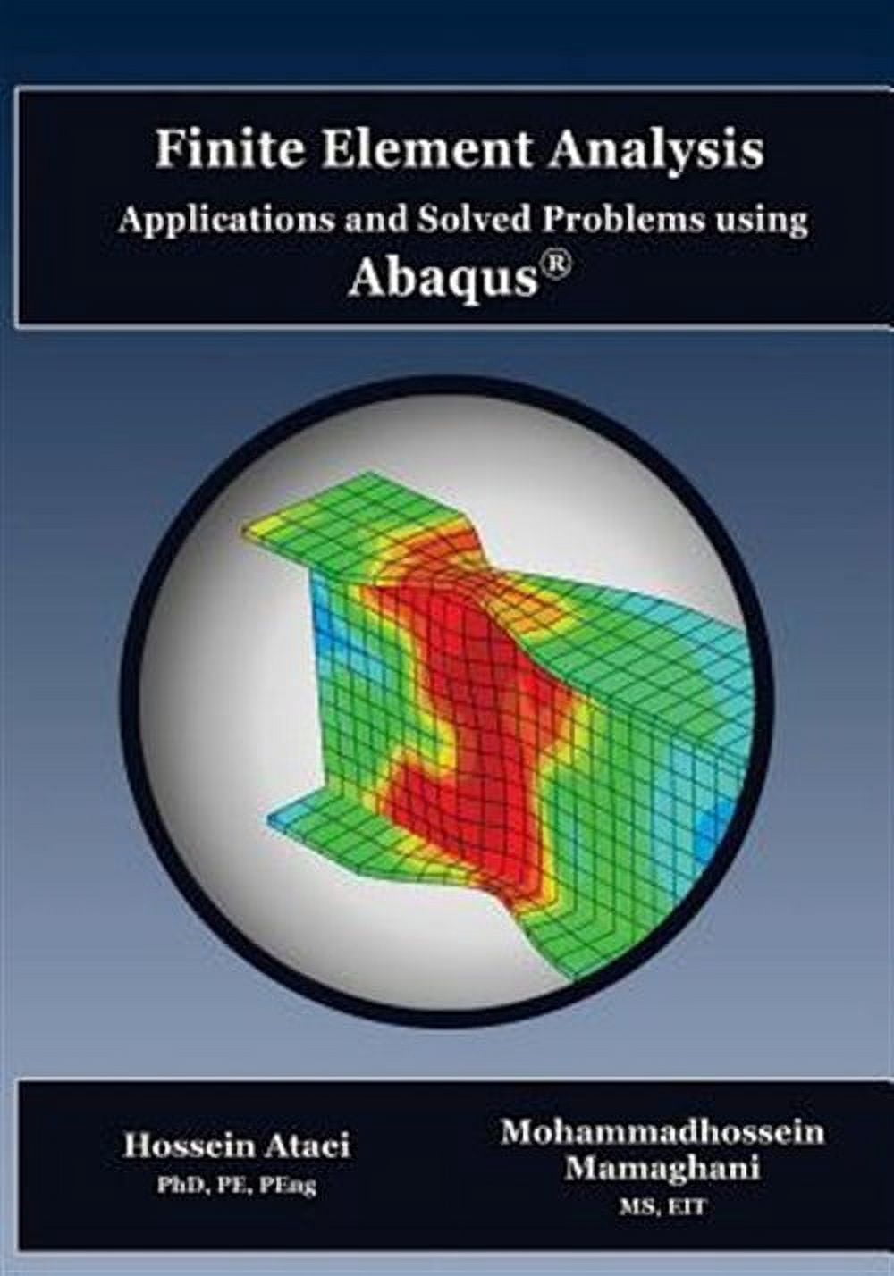 Finite Element Analysis Applications and Solved Problems using ABAQUS ...
