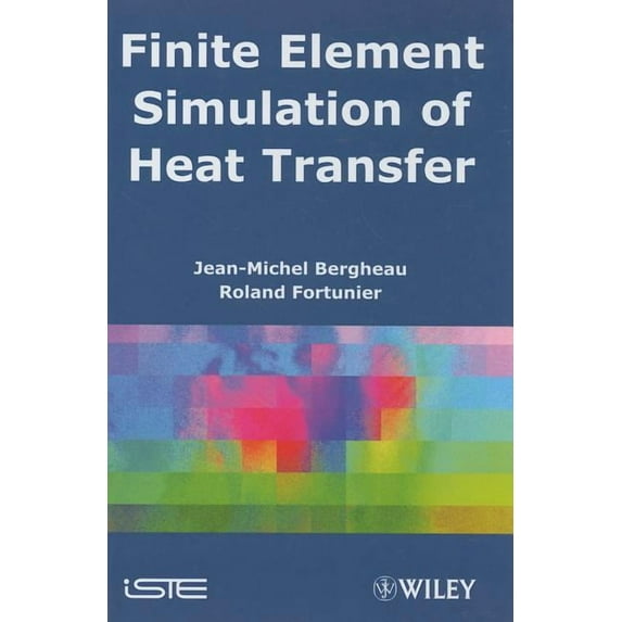 Finite Element Simulation of Heat Transfer (Hardcover)