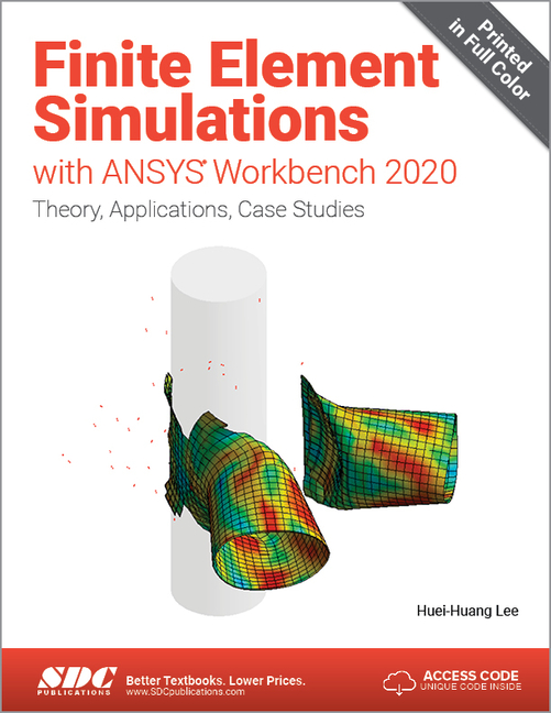 Finite Element Simulations with ANSYS Workbench 2020 Huei-Huang Lee ...