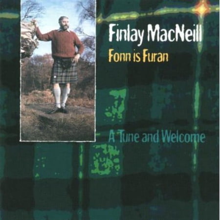 Finlay MacNeill - Fonn Is Furan a Tune & Welcome - Music & Performance - CD
