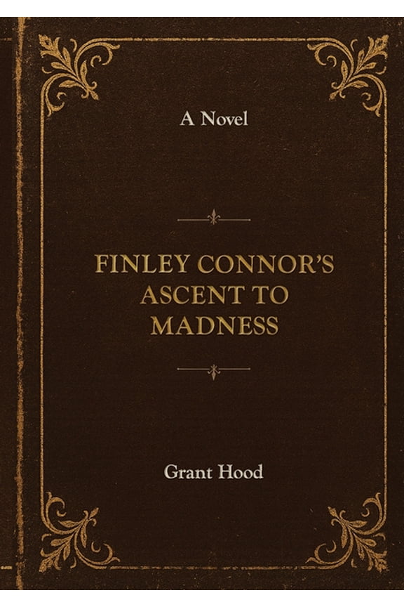 Finley Connor's Ascent to Madness, (Paperback)