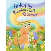 Finley the Rainbow Tail Retriever, Hardcover