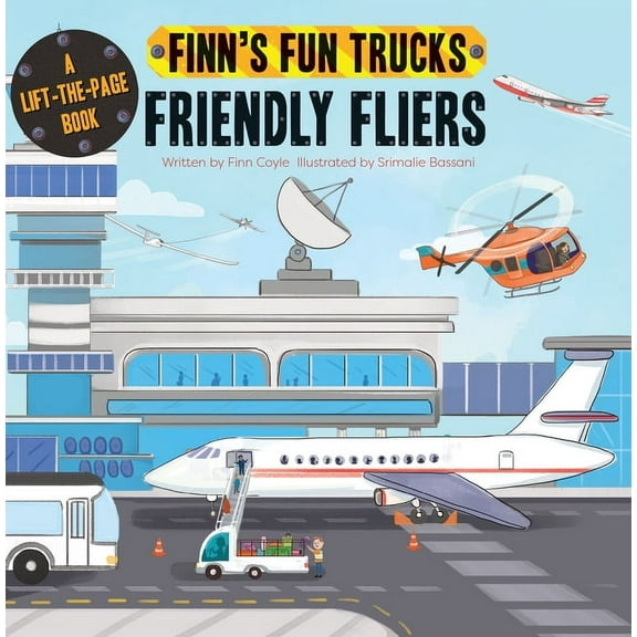 Finn's Fun Trucks Friendly Fliers: A Lift-The-Page Truck Book, (Board Book)
