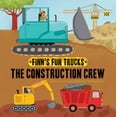 thumbnail image 1 of Finn's Fun Trucks: The Construction Crew (Paperback), 1 of 1