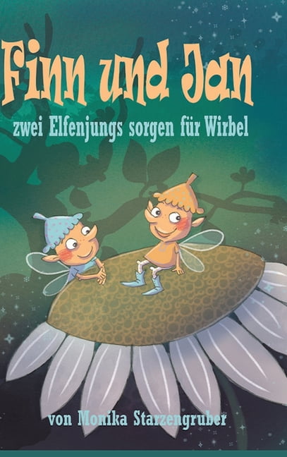 Finn und Jan: Zwei Elfenjungs sorgen fÃ¼r Wirbel, (Hardcover)