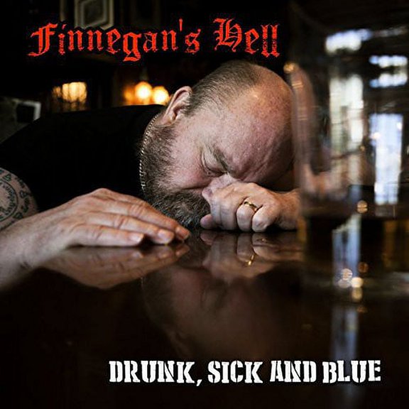 Finnegan's Hell - Drunk Sick & Blue - Rock - CD