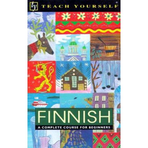 Pre-Owned Teach Yourself Finnish: A Complete Course for Beginners (Book only) (Paperback) 0844237655 9780844237657