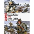 thumbnail image 1 of Pre-Owned Finnish Soldier Vs Soviet Soldier: Winter War 1939-40 (Paperback) 1472813243 9781472813244, 1 of 1