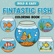 Fintastic Fish Bold & Easy Coloring Book, Paperback