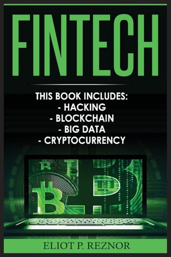 Fintech: Hacking, Blockchain, Big Data, Cryptocurrency, (Paperback)