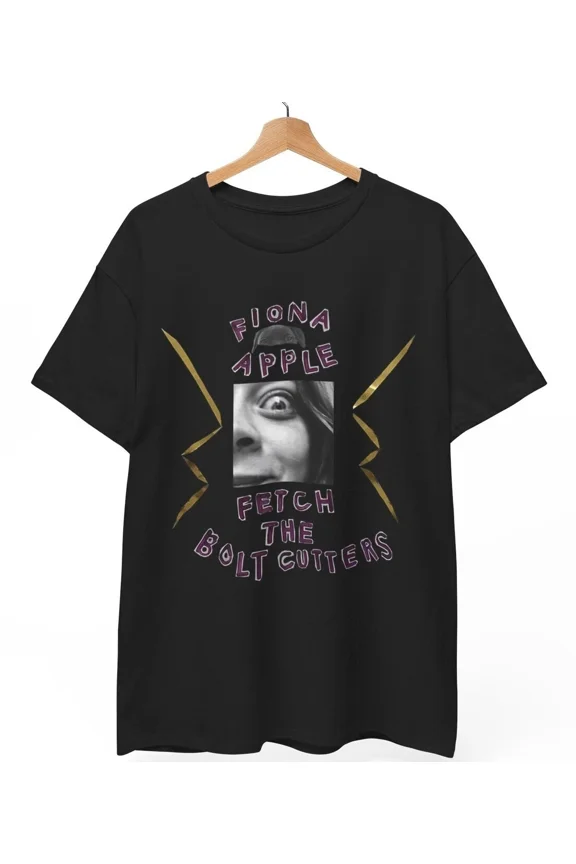 Fiona Apple Shirt, Fetch The Bolt Cuttersm Fast As You Can, Unisex Shirt S-5XL