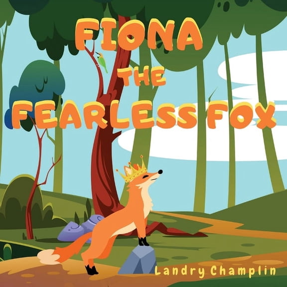 Fiona the Fearless Fox, (Paperback)