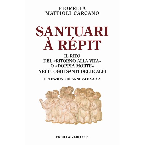 Fiorella Mattio Santuari rpit. Il rito del ritorno alla vita o doppia morte (Paperback)