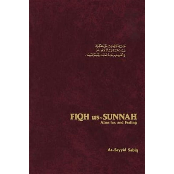 Fiqh Us-Sunnah: Alms Tax and Fasting (Paperback) by As-Sayid Sabiq