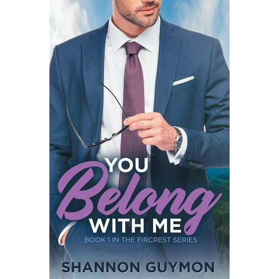 Fircrest: You Belong With Me: Book 1 in the Fircrest Series (Paperback)