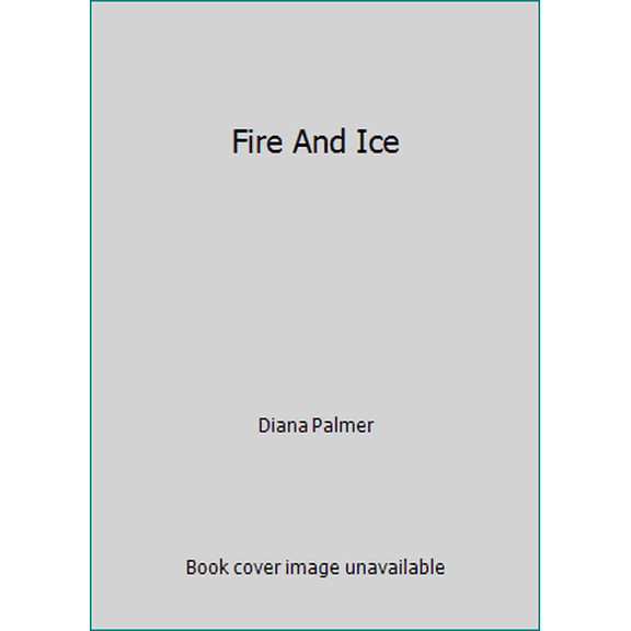 Pre-Owned Fire And Ice (Unknown) 037348268X 9780373482689