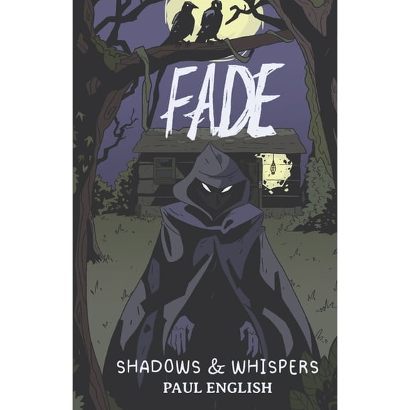 Fire Angel Universe: Fade: Shadows & Whispers (Paperback)