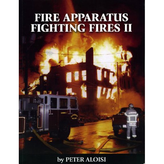 Pre-Owned Fire Apparatus Fighting Fires II Paperback