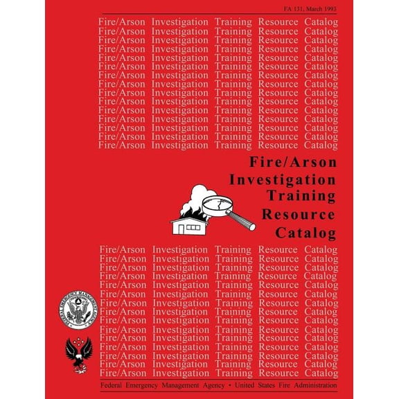 Fire /Arson Investigation Training Resource Catalog